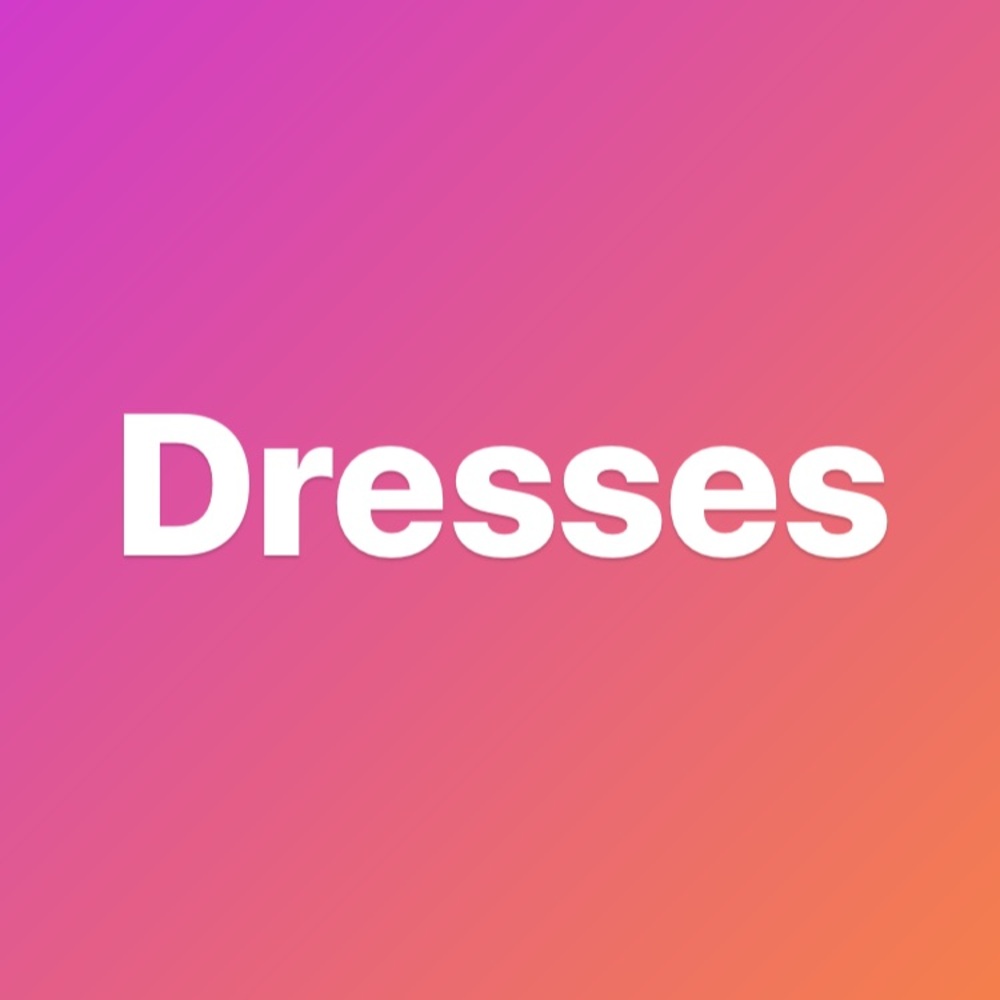 Dresses